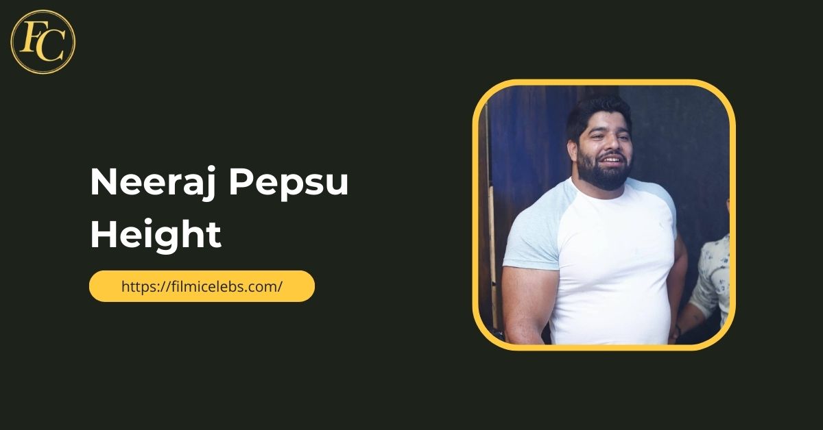 neeraj-pepsu-height